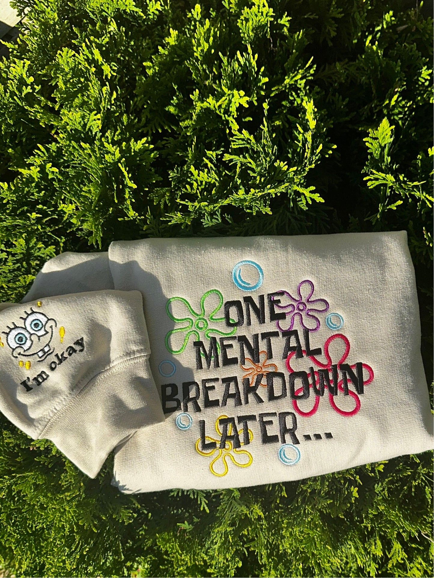 One  Mental Breakdown Later Embroidered Sweatshirt- Y2K Style Embroidered Crewneck| unisex Sweatshirt- gifts for her - mental health
