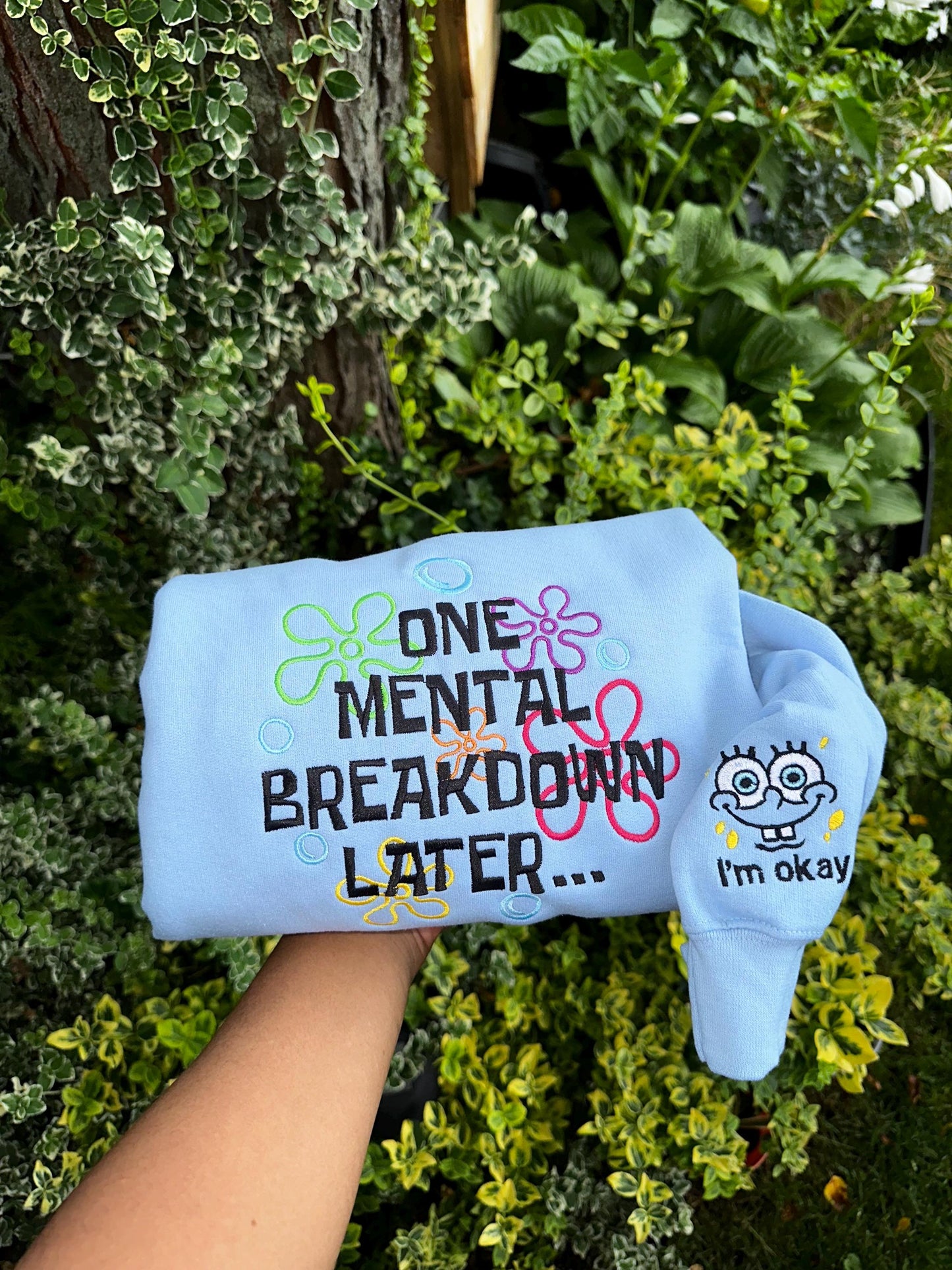 One  Mental Breakdown Later Embroidered Sweatshirt- Y2K Style Embroidered Crewneck| unisex Sweatshirt- gifts for her - mental health
